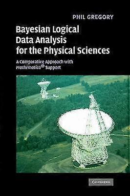 Bayesian Logical Data Analysis for the Physical Sciences
