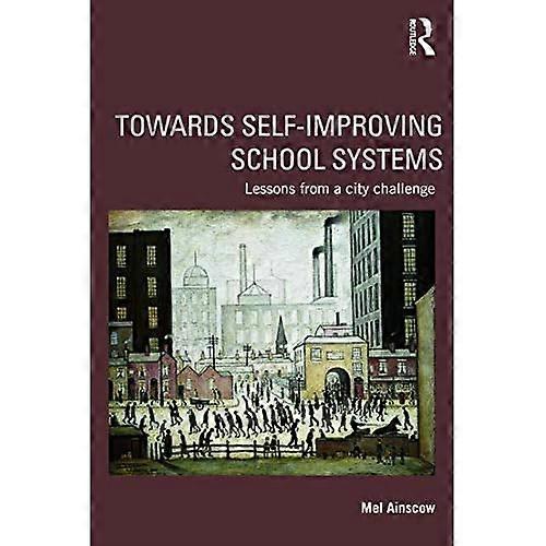 Towards Self-improving SchoolSystems: Lessons from a citychallenge