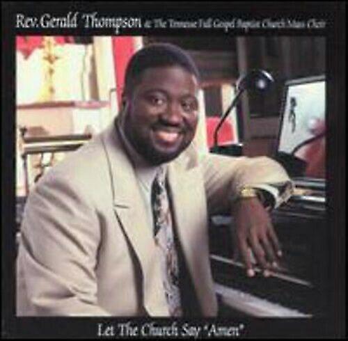 Rev Gerald Thompson Let the Church Say CD