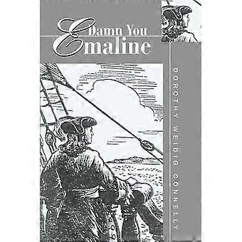 Bon sang, Emaline