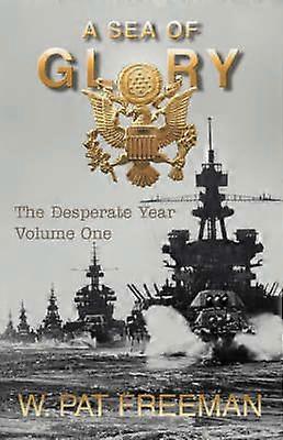 Une mer de gloire Volume un