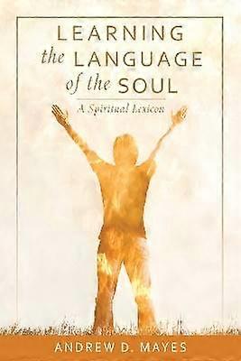 Learning the Language of the Soul