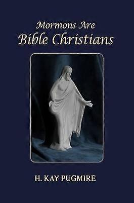 Mormonerna är bibliska kristna