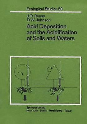 Acid Deposition and the Acidification of Soils and Waters