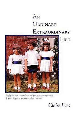 An Ordinary Extraordinary Life