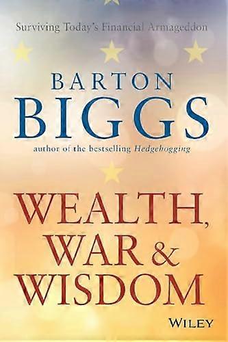 Wealth War and Wisdom