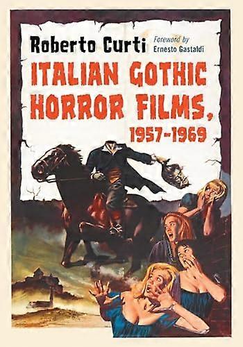 Italian Gothic Horror Films 1957 1969