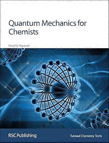 Quantum Mechanics for Chemists