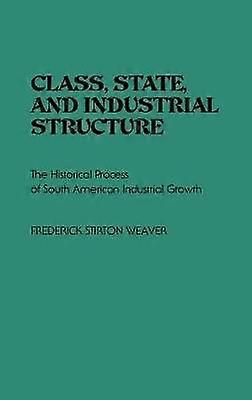 Klasse, staat en industriële structuur