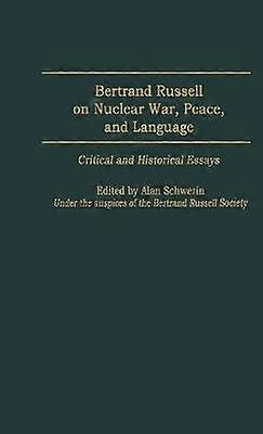 Bertrand Russell despre războiul nuclear, pacea și limbajul