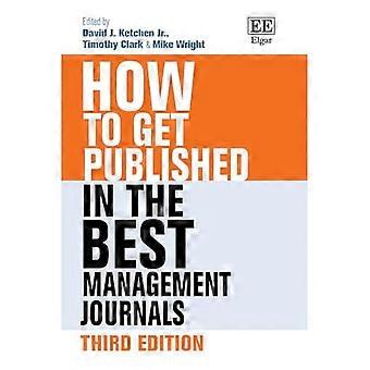 How to Get Published in the Best Management Journals