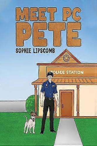 Meet Pc Pete - Sophie Lipscomb