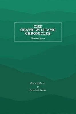 The Cratis Williams Chronicles - I Come to Boone