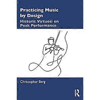 Praticare la musica attraverso il design: virtuosi storici sulle massime prestazioni