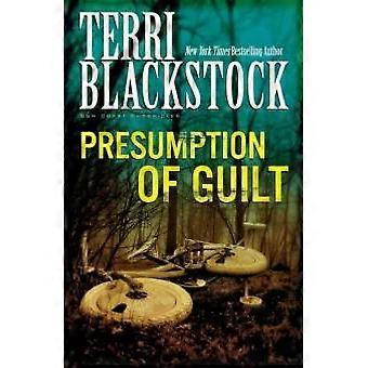 The Presumption Of Guilt - Terri Blackstock