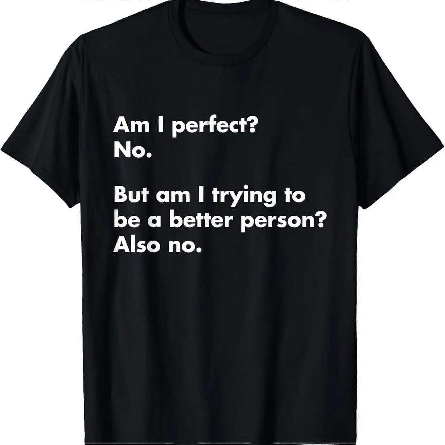 Am I perfect_ No