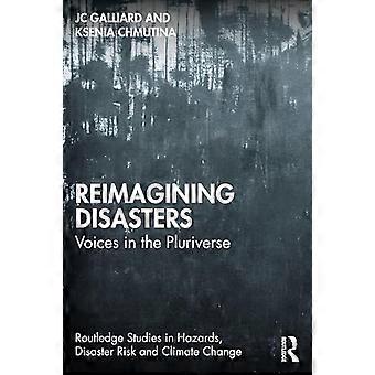 Reimagining Disasters Voices in the Pluriverse