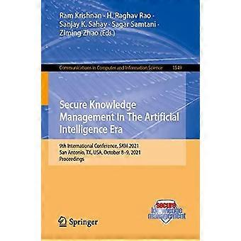 Secure Knowledge Management In The Artificial Intelligence Era 9th International - Springer Nature B.V - Paperback - en Book