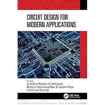 Circuit Design for Modern Applications