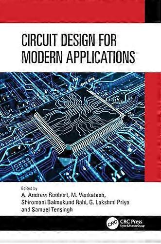 Circuit Design for Modern Applications