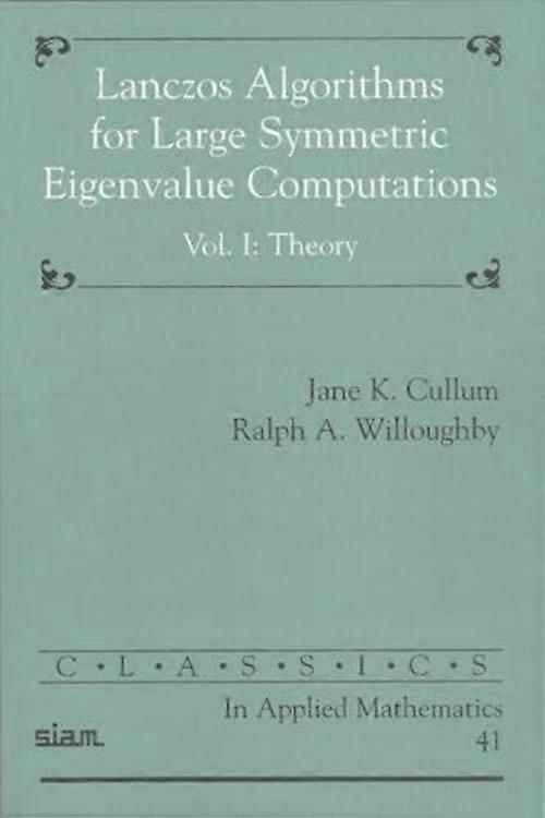 Lanczos Algorithms for Large Symmetric Eigenvalue Computations