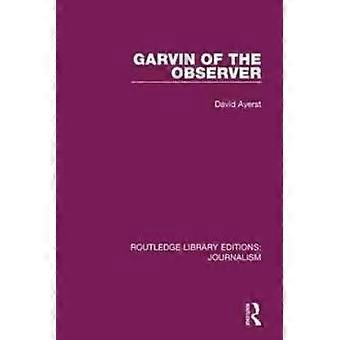 Garvin Of The Observer - David Ayerst - Paperback - en Book