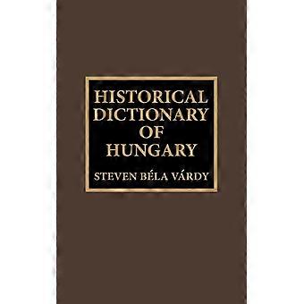 Dicionário Histórico da Hungria - S. B. Vardy - Capa dura - Livro em inglês - História
