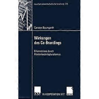 Wirkungen Des Co-brandings Erkenntnisse Durch Mastertechnikpluralismus - Carsten Baumgarth - Paperback - English Book - Biography