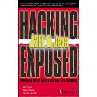 Hacking Exposed J2ee & Java Developing Secure Web Applications With Java Technol