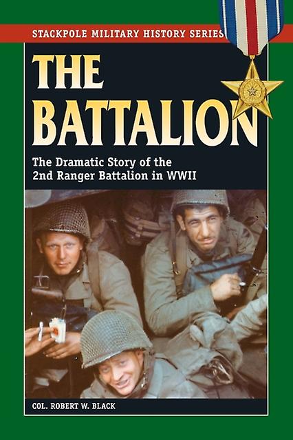 The Battalion by Colonel Robert W. Black Paperback