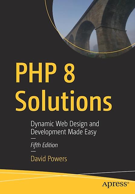 Php 8 Solutions by David Powers Paperback