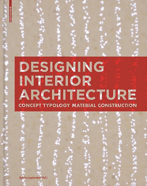 Designing Interior Architecture by De Gruyter ARTS Paperback