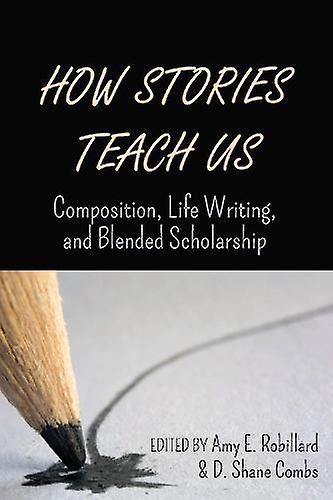 How Stories Teach Us Paperback