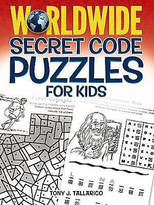 Worldwide Secret Code Puzzles For Kids by Tony Tallarico Paperback