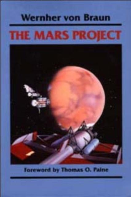 The Mars Project by Wernher Von Braun Paperback Book