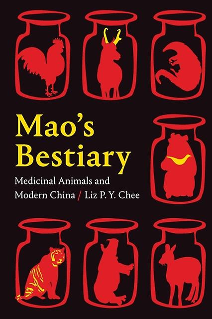 Maos Bestiary by Liz P. Y. Chee Paperback Book