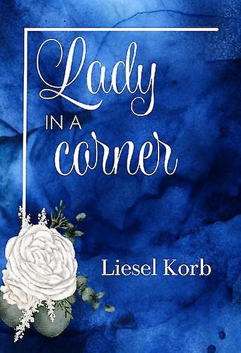 Lady In A Corner by LIESEL KORB Paperback Book