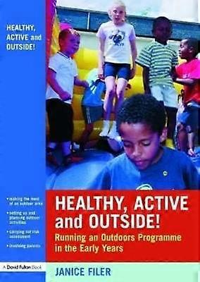 Healthy Active and Outside!