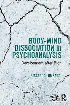 Body-Mind Dissociation in Psychoanalysis