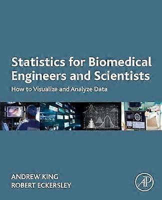 Statistics for Biomedical Engineers and Scientists