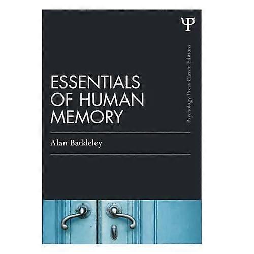 Essentials of Human Memory (Classic Edition)