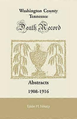 Washington County Tennessee Death Record Abstracts