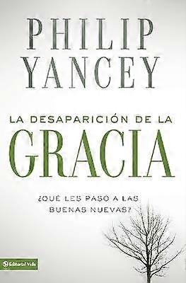 La Desaparición de la Gracia