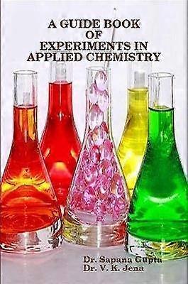 A Guide Book of Experiments in Applied Chemistry