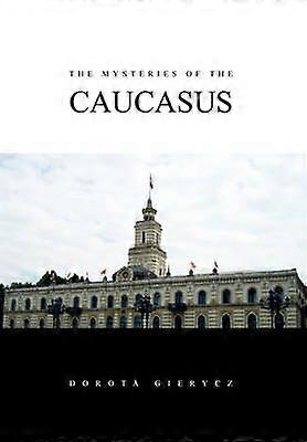 The Mysteries of the Caucasus