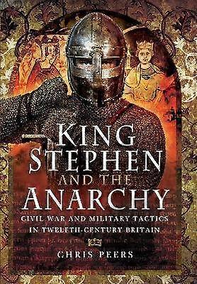 King Stephen and the Anarchy