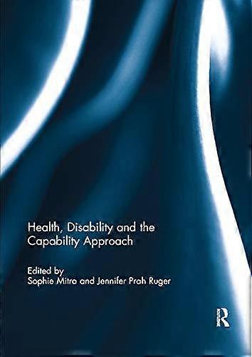 Health Disability And The Capability Approach by Taylor &amp Francis Ltd Paperback