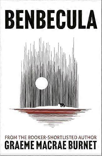 Benbecula by Graeme Macrae Burnet Hardback Book