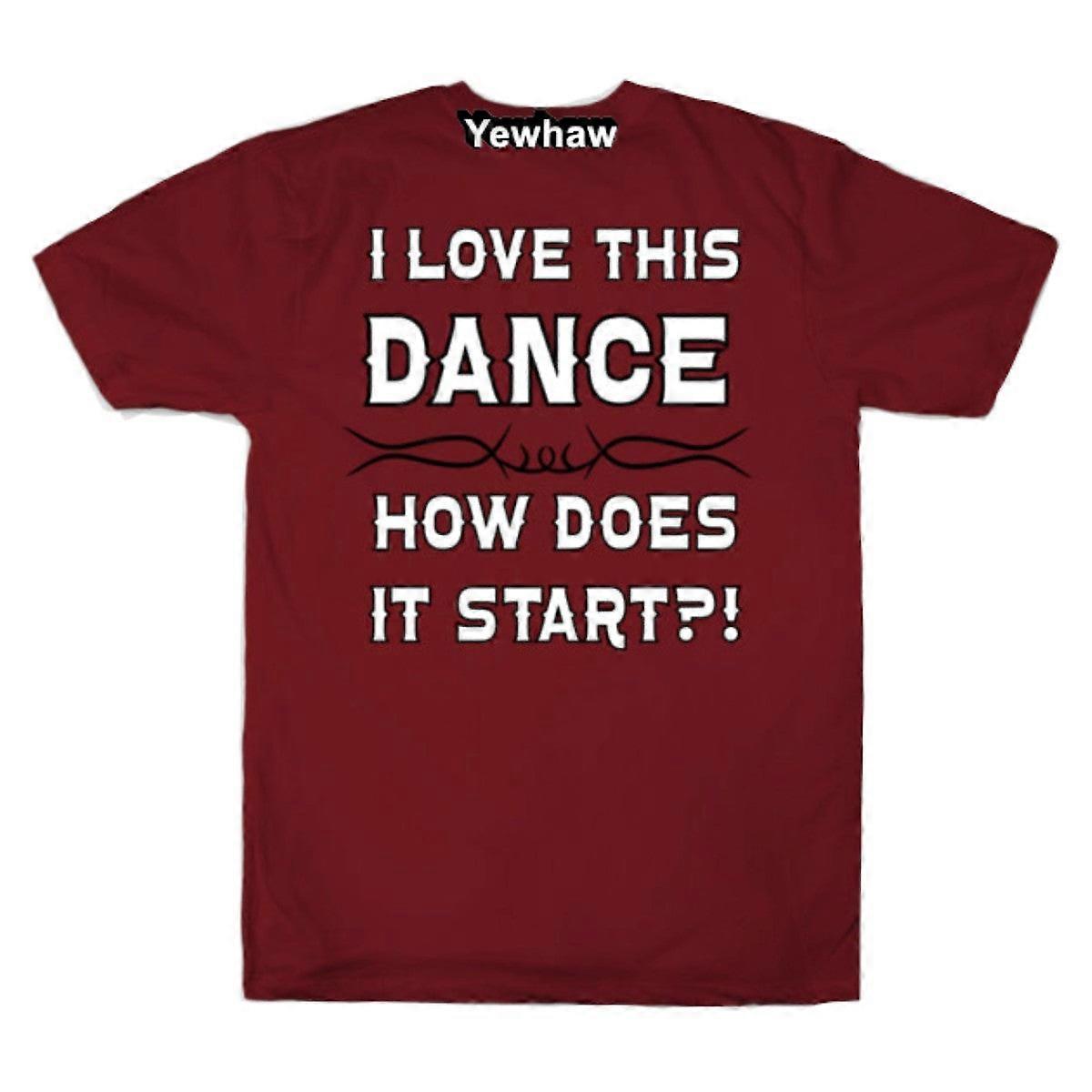I Love This Dance How Does It Start? T-shirt Line Dance Tee