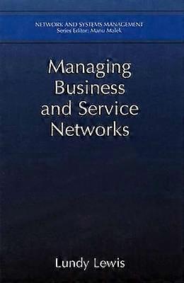 Managing Business and Service Networks
